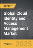 Cloud Identity and Access Management (IAM) - Global Strategic Business Report- Product Image