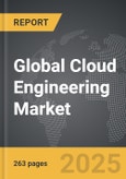 Cloud Engineering - Global Strategic Business Report- Product Image