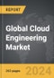 Cloud Engineering - Global Strategic Business Report - Product Thumbnail Image