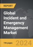 Incident and Emergency Management - Global Strategic Business Report- Product Image
