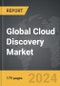 Cloud Discovery - Global Strategic Business Report - Product Thumbnail Image