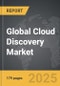 Cloud Discovery - Global Strategic Business Report - Product Thumbnail Image