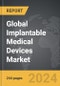 Implantable Medical Devices - Global Strategic Business Report - Product Thumbnail Image