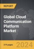 Cloud Communication Platform - Global Strategic Business Report- Product Image