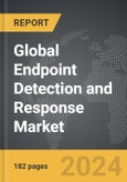 Endpoint Detection and Response - Global Strategic Business Report- Product Image