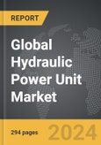Hydraulic Power Unit - Global Strategic Business Report- Product Image