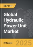 Hydraulic Power Unit - Global Strategic Business Report- Product Image