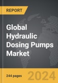 Hydraulic Dosing Pumps - Global Strategic Business Report- Product Image