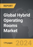 Hybrid Operating Rooms - Global Strategic Business Report- Product Image