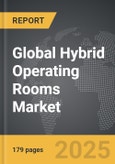 Hybrid Operating Rooms - Global Strategic Business Report- Product Image