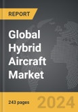 Hybrid Aircraft - Global Strategic Business Report- Product Image