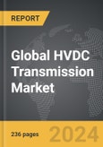 HVDC Transmission - Global Strategic Business Report- Product Image