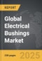 Electrical Bushings - Global Strategic Business Report - Product Thumbnail Image