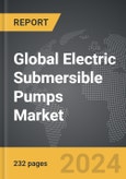 Electric Submersible Pumps - Global Strategic Business Report- Product Image