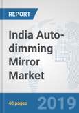 India Auto-dimming Mirror Market: Prospects, Trends Analysis, Market Size and Forecasts up to 2024- Product Image
