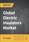 Electric Insulators - Global Strategic Business Report - Product Thumbnail Image