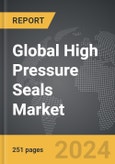 High Pressure Seals - Global Strategic Business Report- Product Image