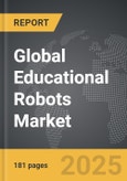 Educational Robots - Global Strategic Business Report- Product Image