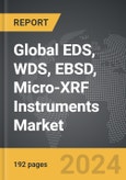 EDS, WDS, EBSD, Micro-XRF Instruments - Global Strategic Business Report- Product Image