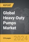 Heavy-Duty Pumps - Global Strategic Business Report - Product Image