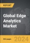 Edge Analytics - Global Strategic Business Report - Product Image