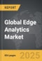 Edge Analytics - Global Strategic Business Report - Product Image