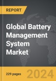 Battery Management System - Global Strategic Business Report- Product Image
