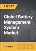 Battery Management System - Global Strategic Business Report- Product Image