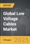 Low Voltage Cables - Global Strategic Business Report - Product Image