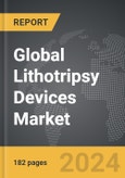 Lithotripsy Devices - Global Strategic Business Report- Product Image