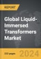 Liquid-Immersed Transformers - Global Strategic Business Report - Product Thumbnail Image