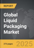 Liquid Packaging: Global Strategic Business Report- Product Image