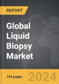 Liquid Biopsy - Global Strategic Business Report- Product Image