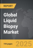 Liquid Biopsy - Global Strategic Business Report- Product Image