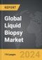 Liquid Biopsy - Global Strategic Business Report - Product Thumbnail Image