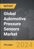 Automotive Pressure Sensors - Global Strategic Business Report- Product Image