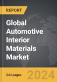 Automotive Interior Materials - Global Strategic Business Report- Product Image