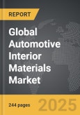 Automotive Interior Materials - Global Strategic Business Report- Product Image