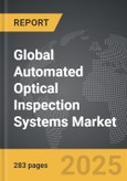 Automated Optical Inspection (AOI) Systems - Global Strategic Business Report- Product Image