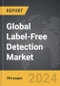 Label-Free Detection - Global Strategic Business Report - Product Thumbnail Image