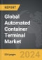 Automated Container Terminal - Global Strategic Business Report - Product Thumbnail Image
