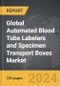 Automated Blood Tube Labelers and Specimen Transport Boxes - Global Strategic Business Report - Product Thumbnail Image