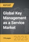 Key Management as a Service - Global Strategic Business Report - Product Image