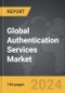 Authentication Services - Global Strategic Business Report - Product Image