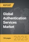 Authentication Services - Global Strategic Business Report - Product Image