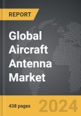 Aircraft Antenna - Global Strategic Business Report- Product Image