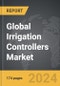 Irrigation Controllers - Global Strategic Business Report - Product Image