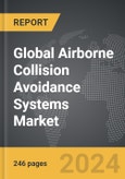 Airborne Collision Avoidance Systems - Global Strategic Business Report- Product Image