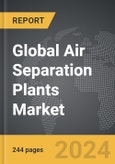 Air Separation Plants - Global Strategic Business Report- Product Image