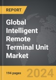 Intelligent Remote Terminal Unit - Global Strategic Business Report- Product Image